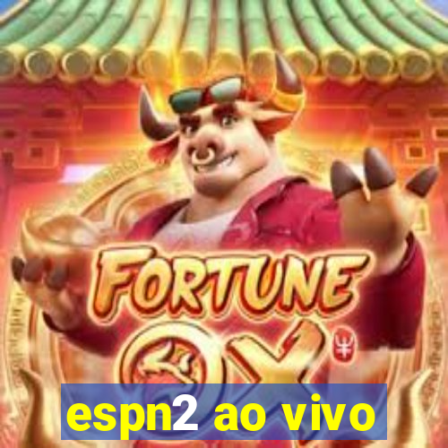 espn2 ao vivo